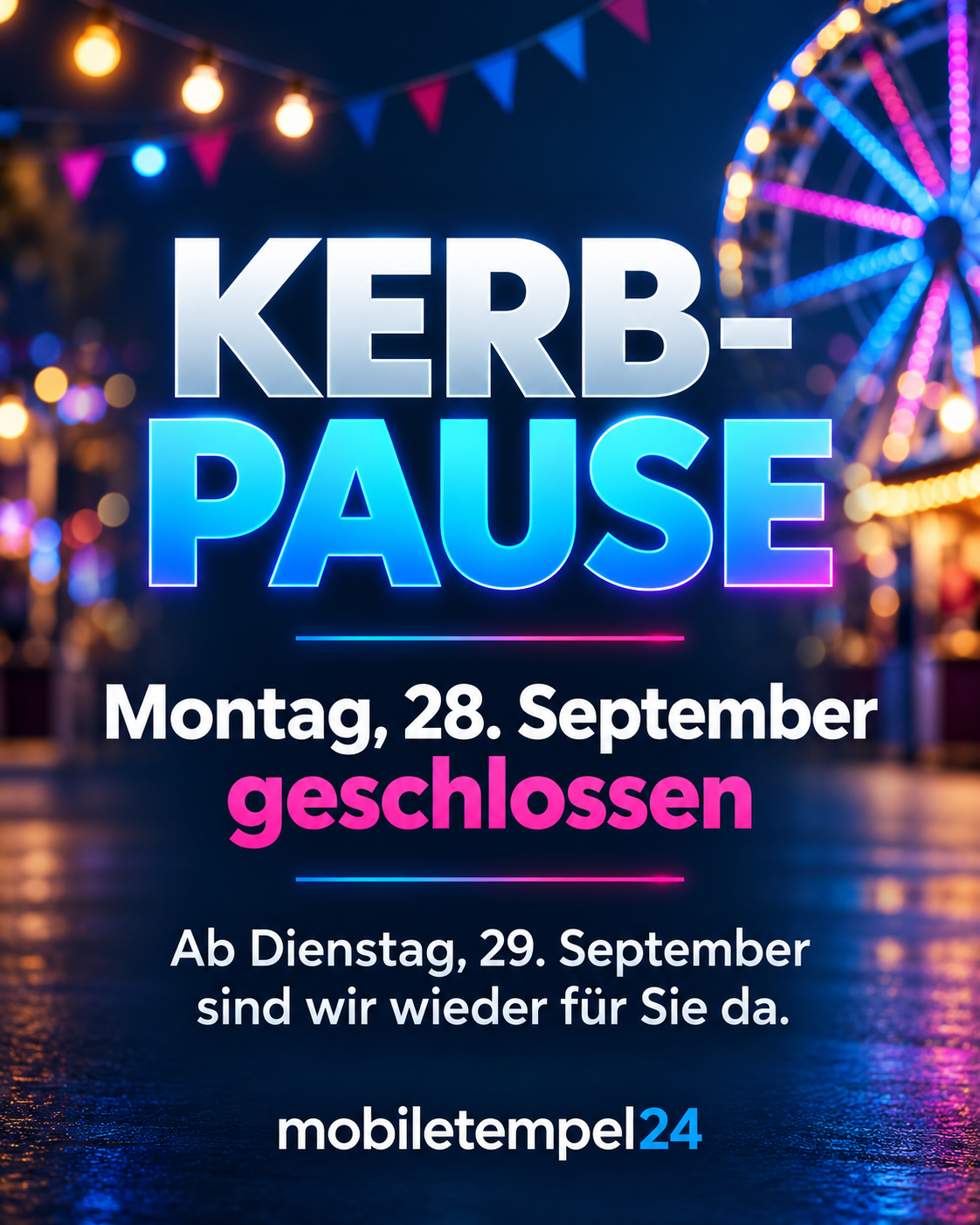 Am Montag, 28. September, wegen Kerb geschlossen. Ab Dienstag, 29. September, wieder geöffnet.